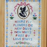 Hours Fly Flowers Die motto/sampler